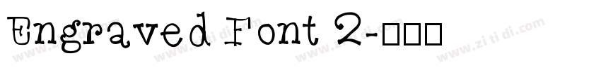 Engraved Font 2字体转换